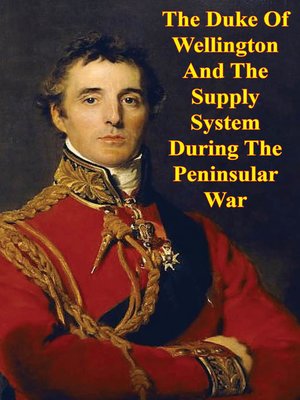 cover image of The Duke of Wellington and the Supply System During the Peninsular War